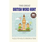 The Great British Word Hunt: Puzzles For Adults, Seniors, And Teens