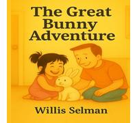 The Great Bunny Adventure