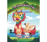 The Great Bunny Tug: Dragon Boat Festival (The Adventures of Kai & Coco)