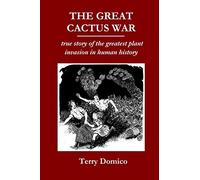 The Great Cactus War: true story of the greatest plant invasion in human history