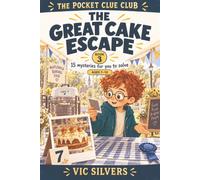 The Great Cake Escape (The Pocket Clue Club)