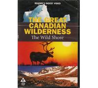 The Great Canadian Wilderness - The Wild Shore by Reader's Digest