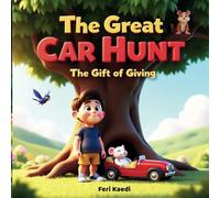 The Great Car Hunt: The Gift of Giving