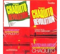 The Great Chaquito Revolution & Latin Colours