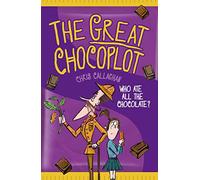 The Great Chocoplot: a laugh-out-loud funny adventure for fans of Roald Dahl!