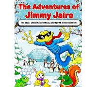 The Great Christmas Snowball Showdown at Penguin Point (The Adventures of Jimmy Jairo)