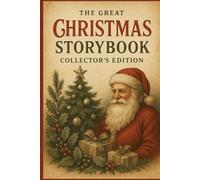 The Great Christmas Storybook: Collector’s Edition