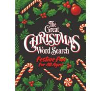 The Great Christmas Word Search: Large Print Word Search Puzzles for Stress Relief and Holiday Relaxation for All Ages