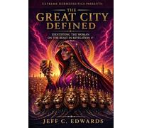 The Great City Defined: Identifying the Woman on the Beast in Revelation 17