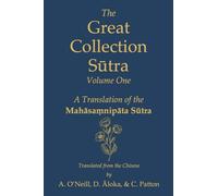The Great Collection Sūtra: Volume One: A Translation of the Mahāsaṃnipāta Sūtra: 1