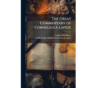 The Great Commentary of Cornelius Ã Lapide