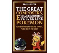 The Great Composers, Evolve Revolution, Evolved like Pokémon