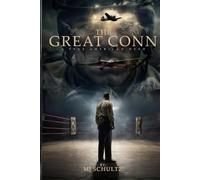 THE GREAT CONN: A True-Life American Hero