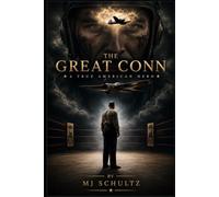 THE GREAT CONN: A True-Life American Hero