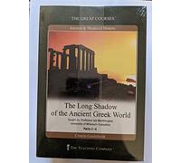 The Great Courses: Long Shadow of the Ancient Greek World