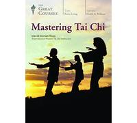 The Great Courses: Mastering Tai Chi