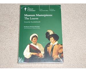 The Great Courses Obras maestras del Museo de la Empresa Docente: El Lourve