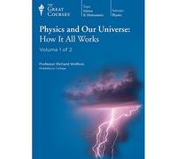 The Great Courses: Physics in Our Universe