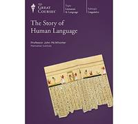 The Great Courses: The Story of Human Language