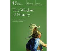 The Great Courses: The Wisdom of History