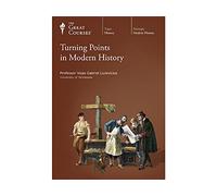 The Great Courses: Turning Points in Modern History