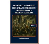 The Great Crash and the Great Depression: Lessons from a Broken Economy: 2 (HISTORY SET B)