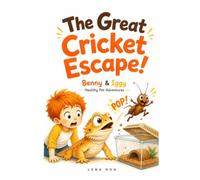 The Great Cricket Escape!: A Funny Medical Fairy Tale About Handwashing
