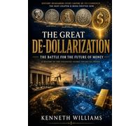 THE GREAT DE-DOLLARIZATION: The Battle for the Future of Money