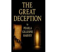 THE GREAT DECEPTION: THE AWAKENING