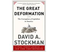 The Great Deformation: The Corruption of Capitalism in America