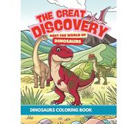 The Great Discovery: Dinosaur Coloring Book for Kids Ages 3-7 (8.5"x11") (The Great Discovery Series)