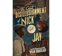The Great Disillusionment Of Nick And Jay