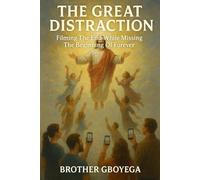 The Great Distraction: Filming The End While Missing the Beginning of Forever