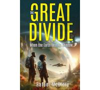 The Great Divide: When Earth Lost Its Shadow