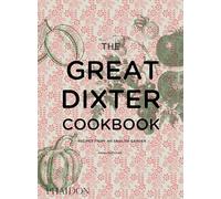 The great dixter cookbook. Recipes from an english garden (ART)