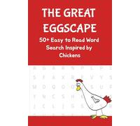 The Great Eggscape: 50+ Easy to Read Word Searches Inspired by Chickens | 6x9 inches, 121 Pages | 60 Puzzles with Fun Facts ... Gift for Vacation, Holidays, and Free Times