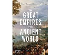 The Great Empires of the Ancient World