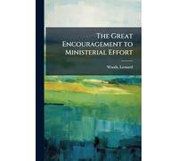 The Great Encouragement to Ministerial Effort