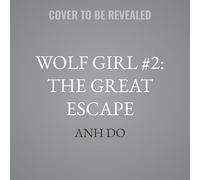 The Great Escape: 2 (Wolf Girl, 2)