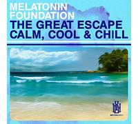 Melatonin Foundation - The Great Escape - Calm, Cool & Chill