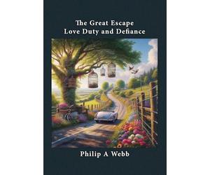 The Great Escape: Love, Duty and Defiance
