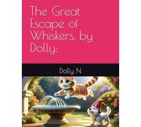 The Great Escape of Whiskers