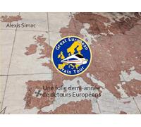 The Great European Train Tour: Une folle demi-année de détours Européens