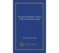 The great European treaties of the nineteenth century