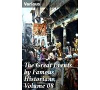 The Great Events By Famous Historians Volume 08 (ebook)
