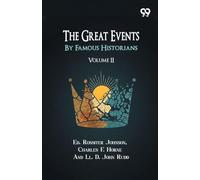 The Great Events By Famous Historians: Volume II