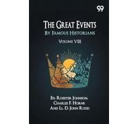 The Great Events By Famous Historians: Volume VIII