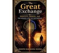 The Great Exchange: Identity, Design, And The Hidden Cost Of Distortion