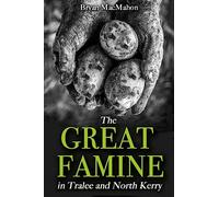The Great Famine in Tralee and North Kerry