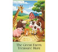 The Great Farm Treasure Hunt: Little Learners Adventure Tales